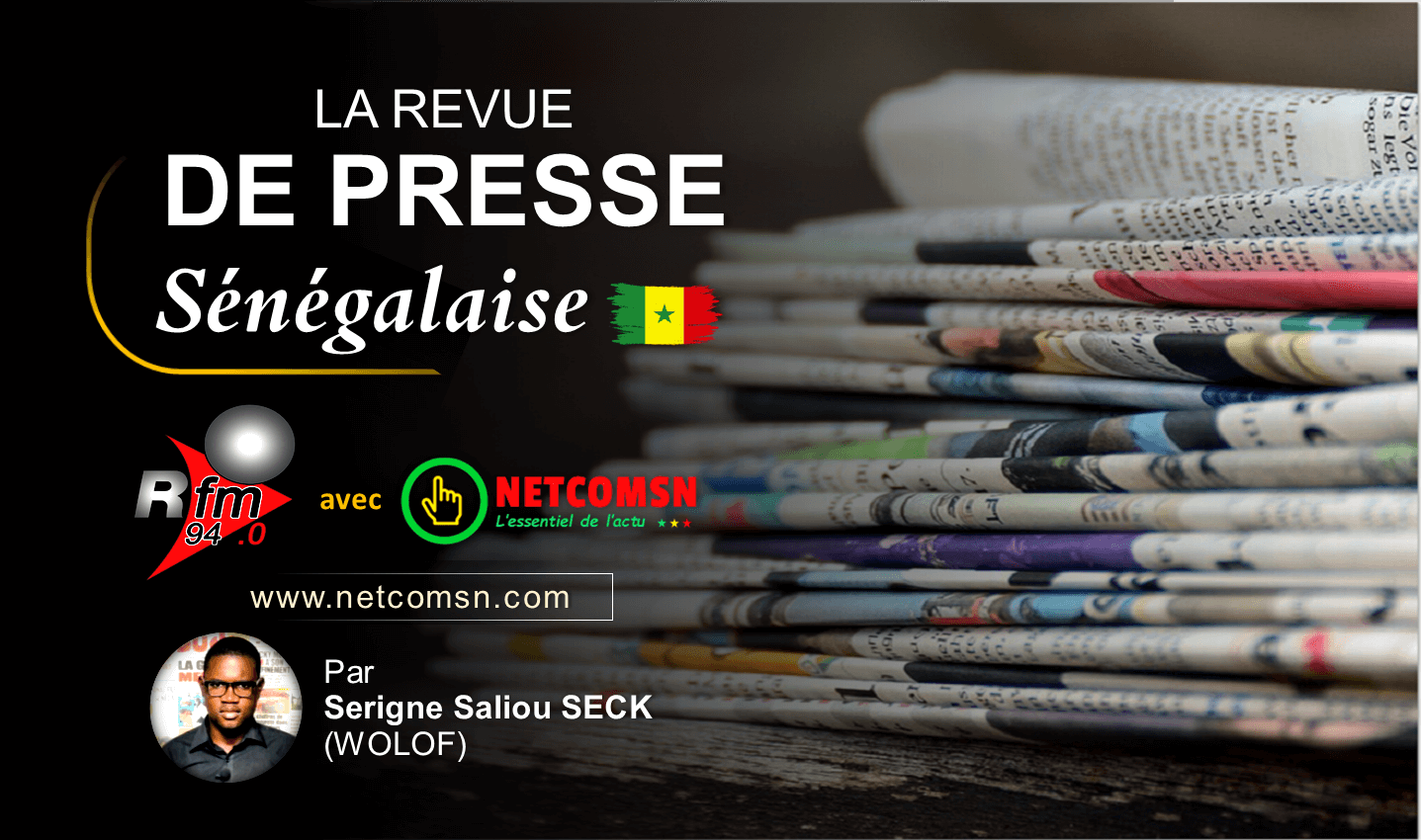 Revue De Presse Rfm Wolof Du Samedi Juillet Avec Serigne