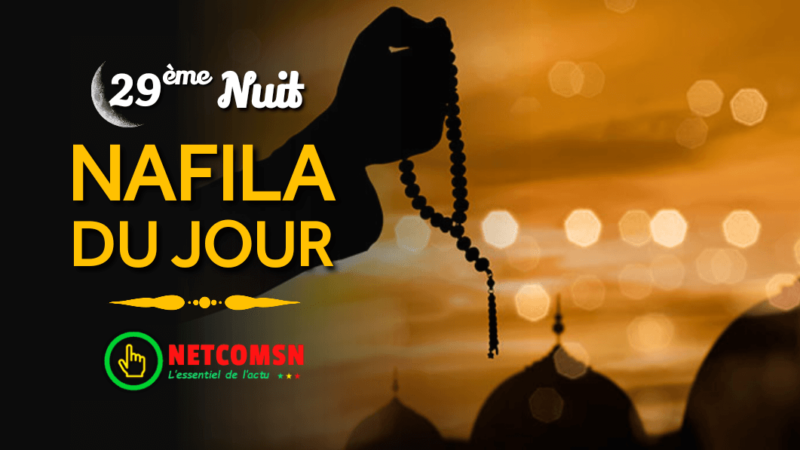 🌙 Nafila du jour : Samedi 29 mars 2025 – Vingt neuvième nuit du Ramadan