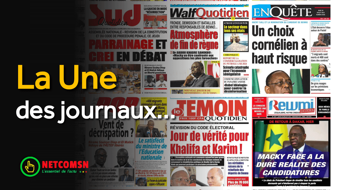 🇸🇳 Les gros titres du jour au Sénégal : Jeudi 20 Juillet 2023 1 🇸🇳 Les gros titres du jour au Sénégal : Jeudi 20 Juillet 2023