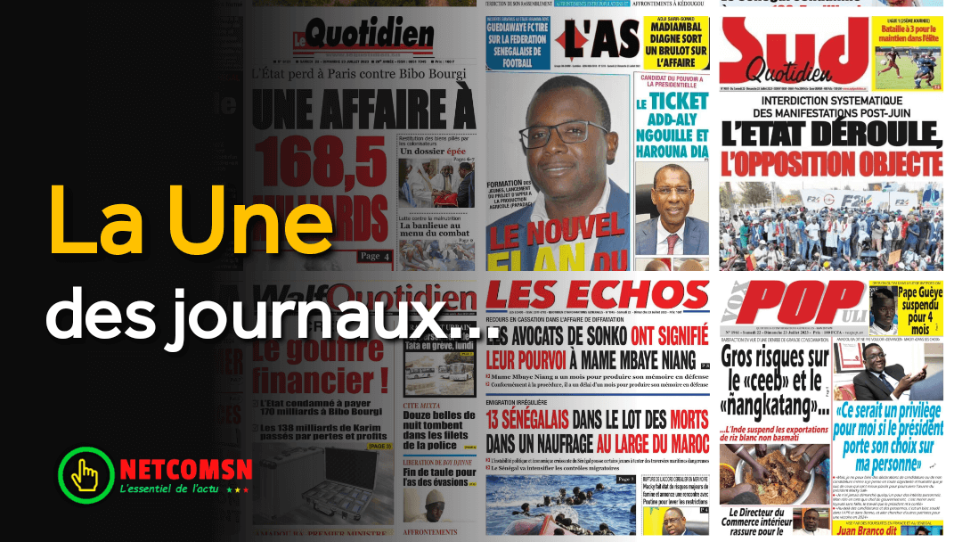 🇸🇳 Les gros titres du jour au Sénégal : Samedi 22 Juillet 2023 1 🇸🇳 Les gros titres du jour au Sénégal : Samedi 22 Juillet 2023