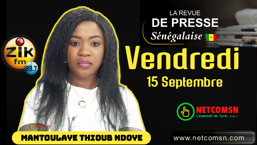 🇸🇳 Revue de presse Zik Fm (Wolof) du Samedi 16 Septembre 2023 avec Mantoulaye Thioub NDOYE