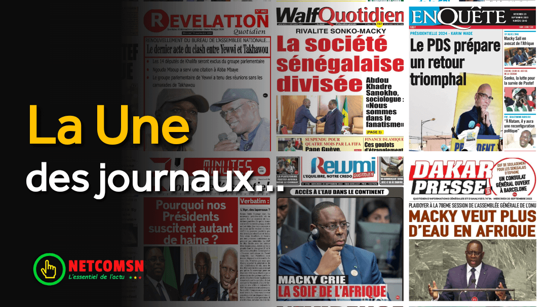 🇸🇳 Les gros titres du jour au Sénégal : Mercredi 20 Septembre 2023 1 🇸🇳 Les gros titres du jour au Sénégal : Mercredi 20 Septembre 2023