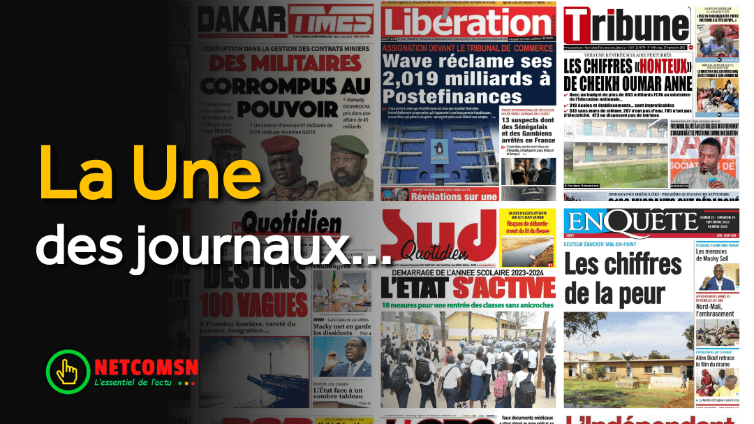 🇸🇳 Les gros titres du jour au Sénégal : Samedi 23 Septembre 2023 1 🇸🇳 Les gros titres du jour au Sénégal : Samedi 23 Septembre 2023