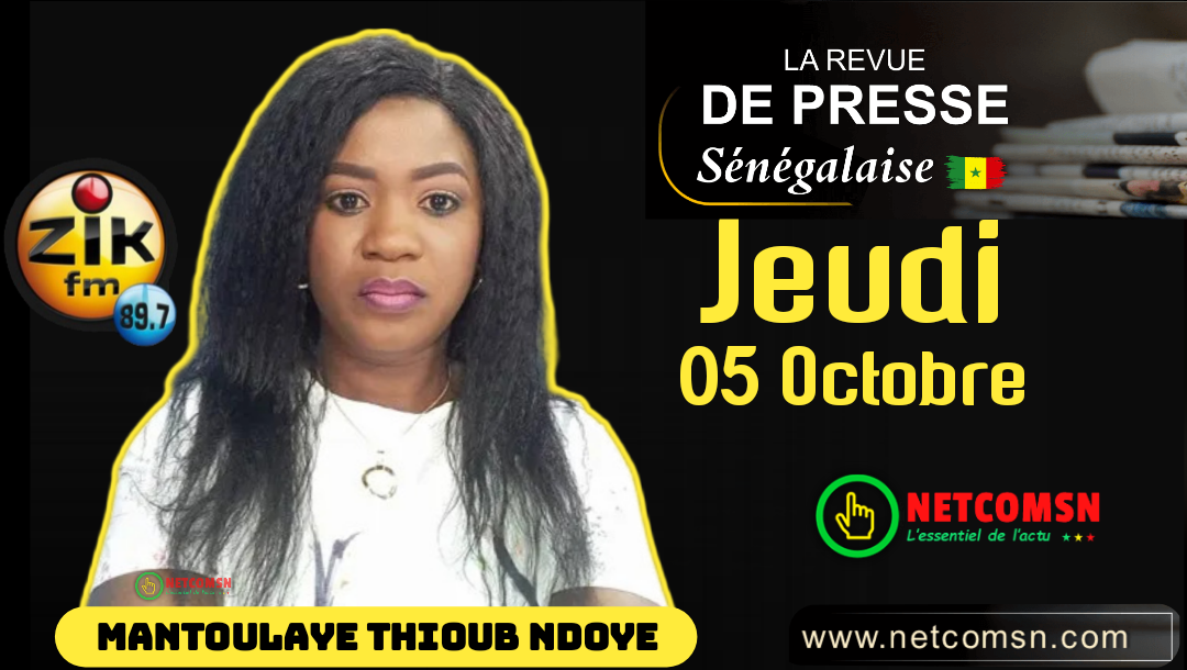 🇸🇳 Revue de presse Zik Fm (Wolof) du Jeudi 05 Octobre 2023 avec Mantoulaye Thioub NDOYE