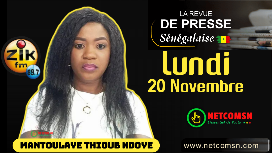 🇸🇳 Revue de presse Zik Fm (Wolof) du Lundi 20 Novembre 2023 avec Mantoulaye Thioub NDOYE