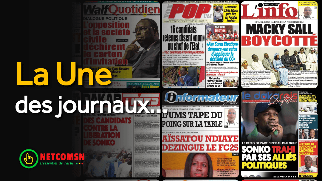 🇸🇳 Les gros titres du jour au Sénégal : Samedi 24 Février 2024