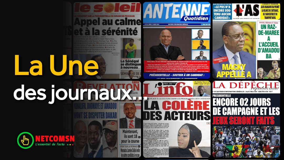 🇸🇳 Les gros titres du jour au Sénégal : Jeudi 21 Mars 2024