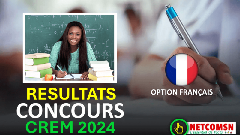 🇸🇳 Résultats définitifs du Concours CREM 2024 – Option Français : Consultez les Résultats !